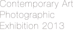 Contemporary Art　Photographic　Exhibition